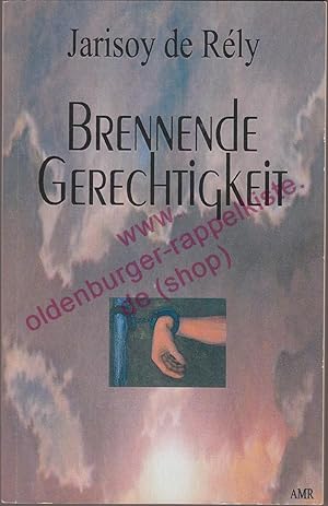 Brennende Gerechtigkeit - Erzählung