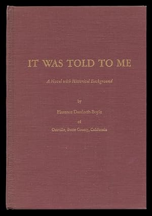 Seller image for It Was Told To Me: A Novel with Historical Background. for sale by The Bookworm