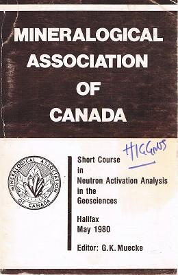 Short Course In Neutron Activation Analysis In The Geosciences: Mineralogical Association Of Canada