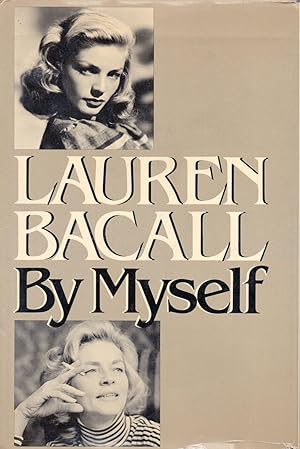LAUREN BACALL BY MYSELF