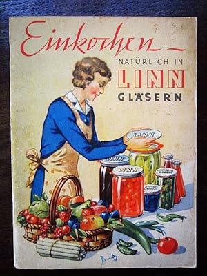 Seller image for Einkochen   natürlich in LINN Gläsern for sale by Rudi Euchler Buchhandlung & Antiquariat