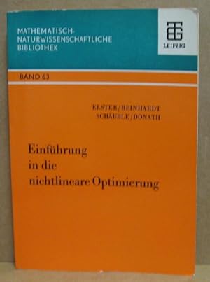 Imagen del vendedor de Einfhrung in die nichtlineare Optimierung. (Mathematisch-naturwissenschaftliche Bibliothek, Band 63) a la venta por Nicoline Thieme