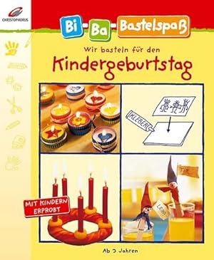 Immagine del venditore per Herder 53280 - Bi-Ba-Bastelspass Kindergeburtstag : Mit Kindern erprobt venduto da AHA-BUCH
