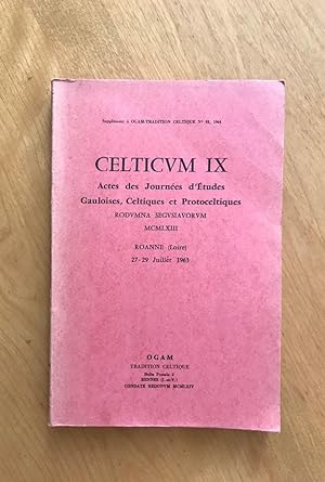 Celticum XV. Actes des journées d'études gauloises, celtiques et protoceltiques. Roanne (Loire) 2...