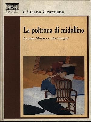 Bild des Verkufers fr La poltrona di midollino zum Verkauf von Librodifaccia