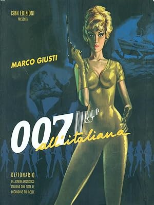 Bild des Verkufers fr 007 all'italiana zum Verkauf von Librodifaccia