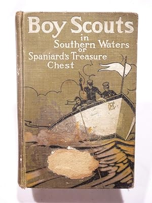Image du vendeur pour BOY SCOUTS IN SOUTHERN WATERS OR SPANIARD'S TEASURE CHEST mis en vente par Prestonshire Books, IOBA
