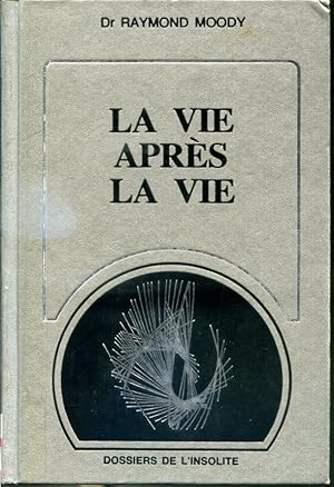 Bild des Verkufers fr Lumires nouvelles sur la vie aprs la vie - Dossiers de l'insolite zum Verkauf von Librairie Le Nord