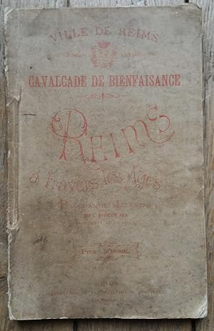 CAVALCADE de BIENFAISANCE de REIMS - 1881 - programme illustré