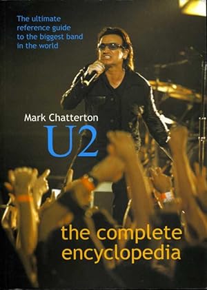 U2 : The Complete Encyclopedia