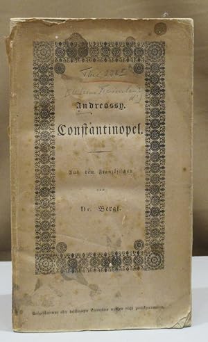 Constantinopel und der Bosporus von Thrazien, in den Jahren 1812, 1813, 1814 und 1826. Aus dem Fr...