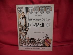 Image du vendeur pour Histoire de la Lorraine: deuxime album. mis en vente par alphabets