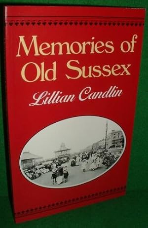 MEMORIES OF OLD SUSSEX