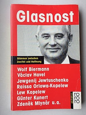 Image du vendeur pour Glasnost: Stimmen zwischen Zweifel und Hoffnung (rororo aktuell) mis en vente par Bildungsbuch