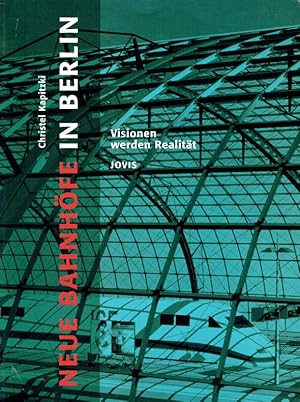 Neue Bahnhöfe in Berlin: Visionen werden Realität.