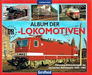 Image du vendeur pour Album der DR-Lokomotiven: Fahrzeugentwicklungen der Deutschen Reichsbahn 1949-1993. mis en vente par Antiquariat Bernhardt