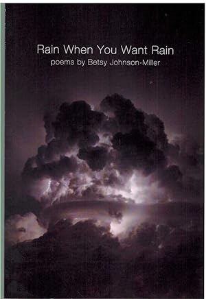 Seller image for RAIN WHEN YOU WANT RAIN for sale by The Avocado Pit