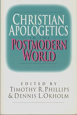 Seller image for CHRISTIAN APOLOGETICS IN THE POSTMODERN WORLD for sale by The Avocado Pit