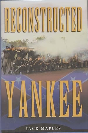 Seller image for RECONSTRUCTED YANKEE for sale by The Avocado Pit