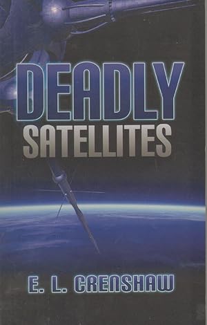 Imagen del vendedor de DEADLY SATELLITES a la venta por The Avocado Pit