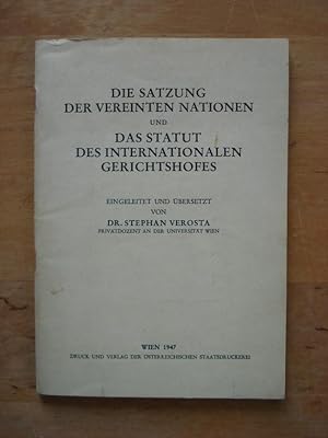 Bild des Verkufers fr Die Satzung der Vereinten Nationen und Das Statut des Internationalen Gerichtshofes zum Verkauf von Antiquariat Birgit Gerl