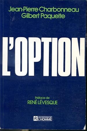 Bild des Verkufers fr L'Option zum Verkauf von Librairie Le Nord