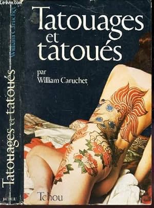 Immagine del venditore per TATOUAGES ET TATOUES / Les taoues et les autresLA perennite des tatouages - la pratique rituelle et ses variantes - la pratiques religieuse et totemique - nature des taouages - techniques du taouage et reactions cliniques - Tatous et tatoueurs - . venduto da Le-Livre