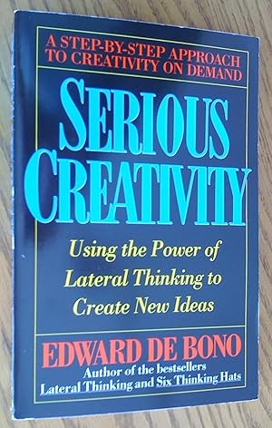 Imagen del vendedor de Serious Creativity: Using the Power of Lateral Thinking to Create New Ideas a la venta por Livresse