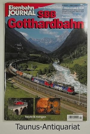 Bild des Verkufers fr SBB Gotthardbahn. Heute & morgen. [Eisenbahn-Journal / Special-Ausgabe 1/2004] zum Verkauf von Taunus-Antiquariat Karl-Heinz Eisenbach