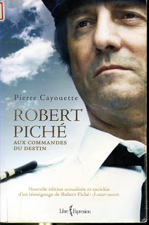 Image du vendeur pour Robert Pich aux commandes du destin mis en vente par Librairie Le Nord