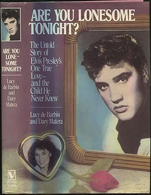 Bild des Verkufers fr Are You Lonesome Tonight? The Untold Story of Elvis Presley's One True and the Child He Never Knew zum Verkauf von Between the Covers-Rare Books, Inc. ABAA