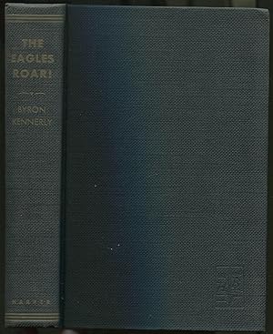 Image du vendeur pour The Eagles Roar! mis en vente par Between the Covers-Rare Books, Inc. ABAA