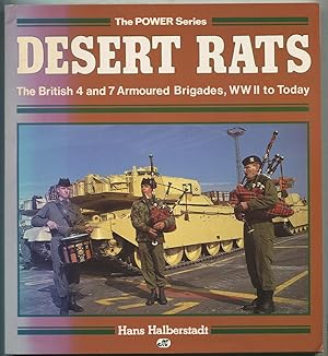 Bild des Verkufers fr Desert Rats: The British 4 and 7 Armoured Brigades, WW II to Today: The Power Series zum Verkauf von Between the Covers-Rare Books, Inc. ABAA