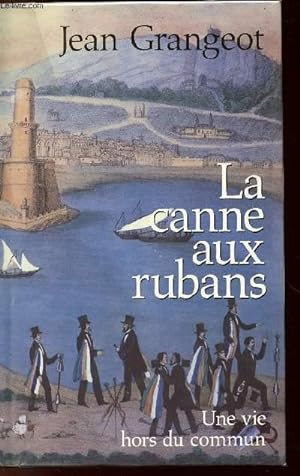 Seller image for LA CANNE AUX RUBANS for sale by Le-Livre