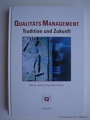 Seller image for Qualittsmanagement - Tradition und Zukunft. Festschrift zum 50-jhrigen Bestehen der Deutschen Gesellschaft fr Qualitt e.V. for sale by Antiquariat Hans-Jrgen Ketz