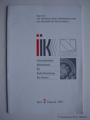 Bild des Verkufers fr Mitteilungen. Internationaler Arbeitskreis fr Kulturforschung des Essens. Institut fr Internationale Kommunikation und Auswrtige Kulturarbeit ; Heft 2, Februar 1997. zum Verkauf von Antiquariat Hans-Jrgen Ketz