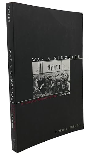 Bild des Verkufers fr WAR AND GENOCIDE : A Concise History of the Holocaust zum Verkauf von Rare Book Cellar