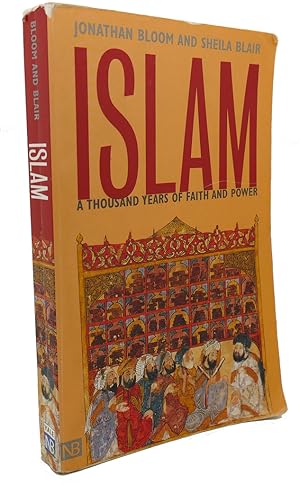 Imagen del vendedor de ISLAM : A Thousand Years of Faith and Power a la venta por Rare Book Cellar