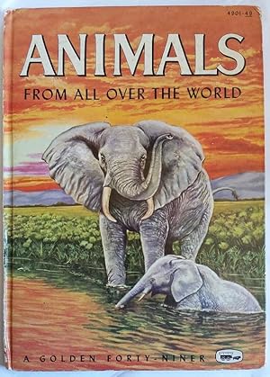 Image du vendeur pour Animals from All over the World (A Golden Forty-Niner) mis en vente par Bingo Used Books