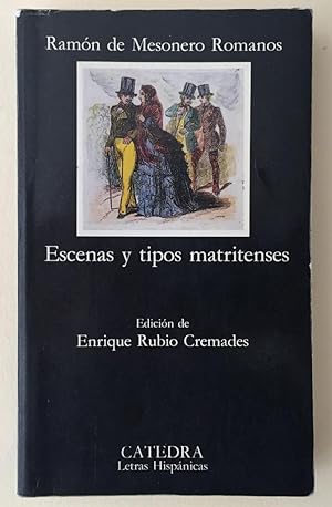 Escenas y tipos matritenses (Letras Hispánicas)