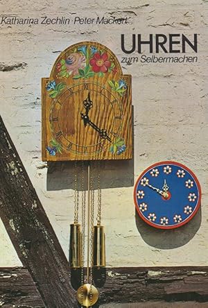 Bild des Verkufers fr Uhren zum Selbermachen. zum Verkauf von Allguer Online Antiquariat