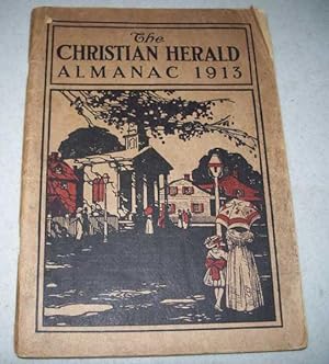 Seller image for The Christian Herald Almanac 1913 for sale by Easy Chair Books