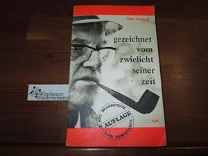 Bild des Verkufers fr gezeichnet vom zwielicht seiner Zeit : [Herbert Wehner, heute SPD-Vize, gestern Komintern-Agent]. hans frederik zum Verkauf von Antiquariat im Kaiserviertel | Wimbauer Buchversand