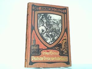 Image du vendeur pour Deutsche Treue, welsche Tcke. Kulturgeschichtliche Erzhlung aus der Zeit der groen Revolution, der Knechtschaft und der Befreiung. Das Ahnenschloss Band 4. mis en vente par Antiquariat Ehbrecht - Preis inkl. MwSt.