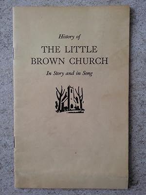 Bild des Verkufers fr The Little Brown Church in Story and Song zum Verkauf von P Peterson Bookseller