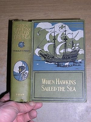 When Hawkins Sailed The Sea