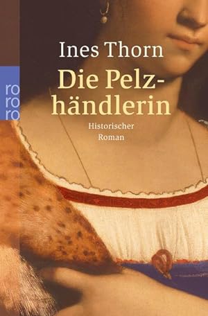Bild des Verkufers fr Die Pelzhndlerin : Historischer Roman zum Verkauf von AHA-BUCH