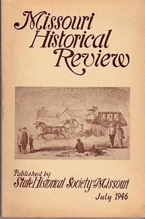 Missouri Historical Review: July 1946