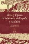 Imagen del vendedor de Mitos y tpicos de la historia de Espaa y Amrica a la venta por AG Library