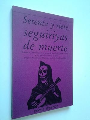 Setenta y siete seguiriyas de muerte (Primer aedición)